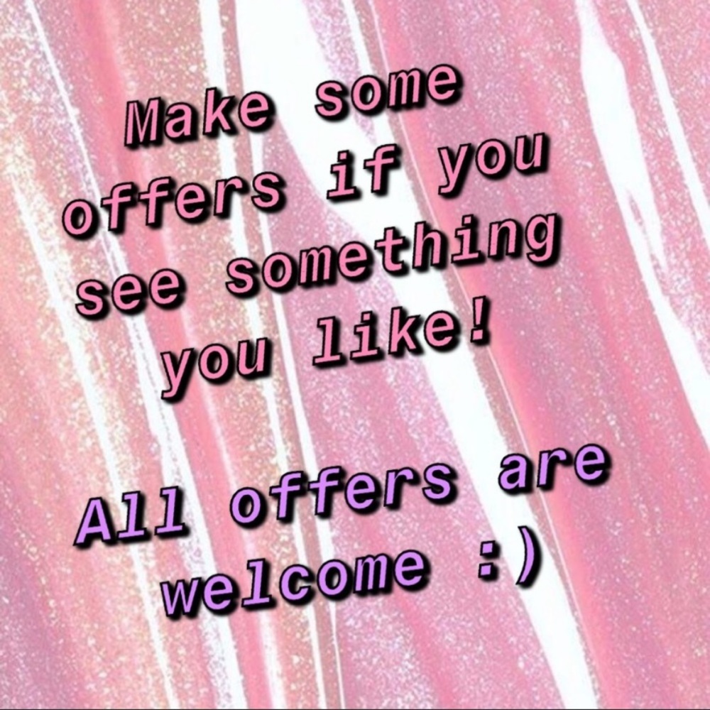 I accept offers!!